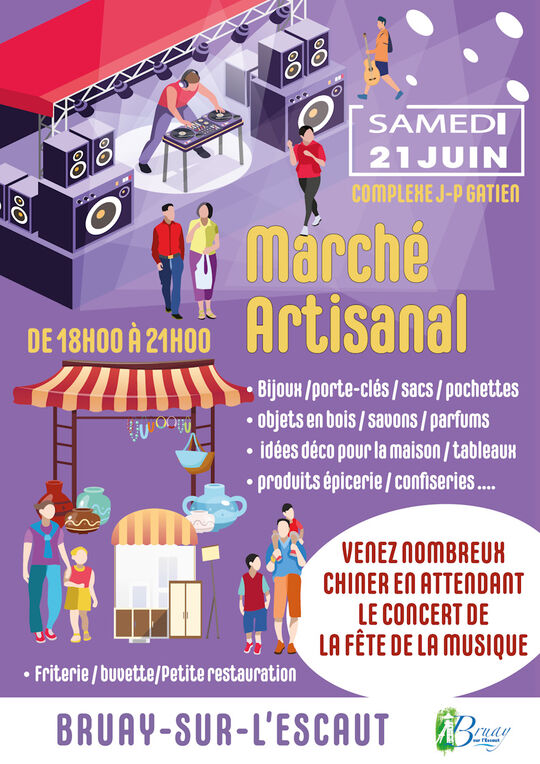 Affiche promotionnelle pour un Marché Artisanal organisé à Bruay-sur-l’Escaut, le samedi 21 juin, de 18h00 à 21h00, au Complexe J-P Gatien.

Éléments présents sur l’affiche :

    Produits proposés : bijoux, porte-clés, sacs, pochettes, objets en bois, savons, parfums, idées déco pour la maison, tableaux, produits d’épicerie, confiseries.
    Friterie, buvette et petite restauration sur place.
    L’événement précède un concert dans le cadre de la Fête de la Musique.
    Invitation : "Venez nombreux chiner en attendant le concert de la Fête de la Musique."

